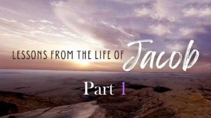 Lessons from the life of Jacob, Part 1 — YouTube video thumbnail