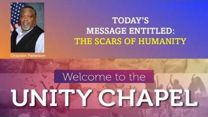 Unity Chapel worship service, Aug. 23, 2026: "The Scars of Humanity," with Chaplain John Patterson — YouTube video thumbnail